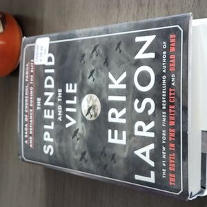 The Splendid and the Vile - hardcover - Erik Larson
